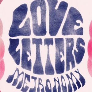 Альбом недели: Metronomy — Love Letters