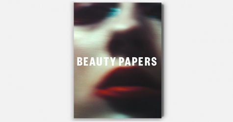 Beauty Papers: новый журнал о красоте